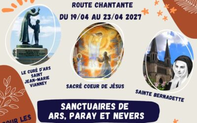 Pèlerinage « Route chantante » : Nevers, Ars et Paray-le-Monial (19 au 23 avril 2027)